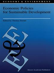 Economic Policies for Sustainable Development,0792326806,9780792326809