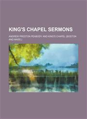 King's Chapel Sermons,1150353864,9781150353864