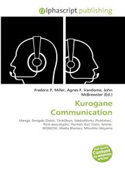Kurogane Communication,6131838321,9786131838323