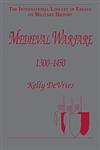 Medieval Warfare, 1300-1450,0754625532,9780754625537