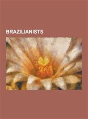 Brazilianists Anthony Leeds, Bailey W. Diffie, C. R. Boxer, Carl Neumann Degler, Claude Levi-Strauss, Jean Blondel, John Hemming (Ex,1230521232,9781230521237