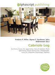 Cabriole Leg,6131622566,9786131622564