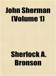 John Sherman (Volume 1),1152980734,9781152980730