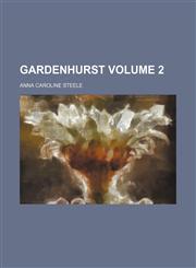Gardenhurst Volume 2,1154150267,9781154150261
