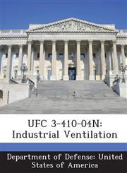 UFC 3-410-04N Industrial Ventilation,1288756100,9781288756100