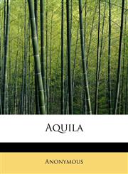 Aquila,1113954558,9781113954558