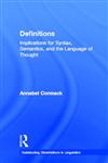 Definitions Implications for Syntax, Semantics, and the Language of Thought,0815331312,9780815331315