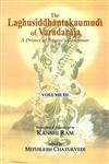 The Laghusiddhantakaumudi of Varadaraja A Primer of Panini's Grammar Vol. 3 1st Edition,8120836162,9788120836167