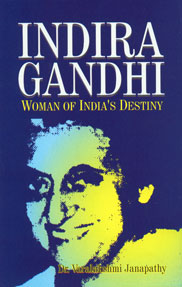 Indira Gandhi Woman of India's Destiny 1st Edition,8178353504,9788178353500