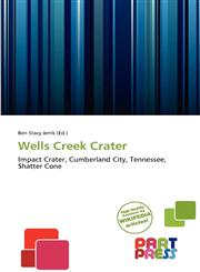 Wells Creek Crater,613914793X,9786139147939