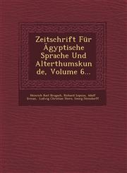 Zeitschrift Für Ägyptische Sprache Und Alterthumskunde, Volume 6...,1249648521,9781249648529