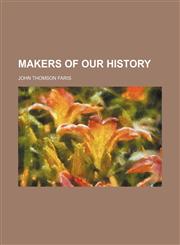 Makers of our history,1151213101,9781151213105