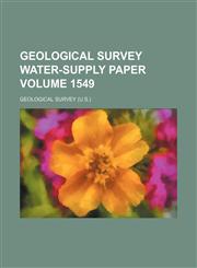 Geological Survey water-supply paper Volume 1549,1236588290,9781236588296