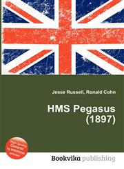 HMS Pegasus (1897),5511906948,9785511906942