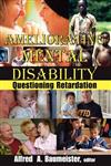 Ameliorating Mental Disability Questioning Retardation,0202362655,9780202362656