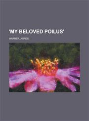 'My Beloved Poilus',115378226X,9781153782265