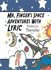 Mr. Finger's Space Adventures with Lyric,1456018531,9781456018535