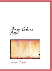 Henry Codman Potter,1117521931,9781117521930