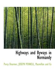Highways and Byways in Normandy,1140274368,9781140274360