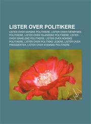 Lister over politikere Lister over danske politikere, Lister over færøyske politikere, Lister over islandske politikere,1232809411,9781232809418