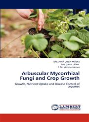 Arbuscular Mycorrhizal Fungi and Crop Growth,3659130672,9783659130670