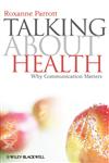 Talking about Health Why Communication Matters,140517756X,9781405177566
