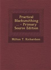Practical Blacksmithing ...,1289392099,9781289392093