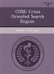 COSE Crisis Oriented Search Engine.,1248984978,9781248984970