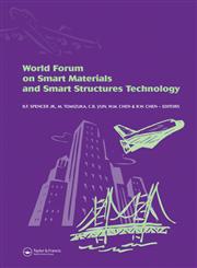 World Forum on Smart Materials and Smart Structures Technology Proceedings of SMSST'07, World Forum on Smart Materials and Smart Structures Technology,0415468450,9780415468459