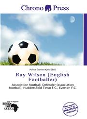 Ray Wilson (English Footballer),6200471045,9786200471048