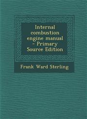Internal combustion engine manual  - Primary Source Edition,1293406694,9781293406694