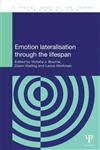 Emotion Lateralisation Through the Lifespan,1848727682,9781848727687