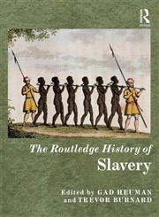 The Routledge History of Slavery,041546689X,9780415466899