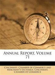 Annual Report, Volume 71,1179395980,9781179395982