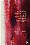 Heidegger, Authenticity and the Self Themes from Division Two of Being and Time,0415672708,9780415672702