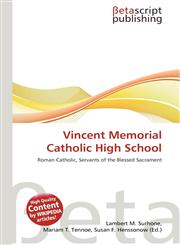 Vincent Memorial Catholic High School,6135007270,9786135007275