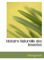 Histoire Naturelle Des Insectes,1116662094,9781116662092