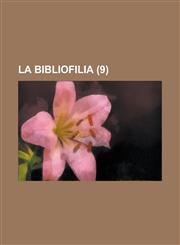 La Bibliofilia (9 ),1153553651,9781153553650