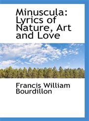 Minuscula Lyrics of Nature, Art and Love,1110012209,9781110012206