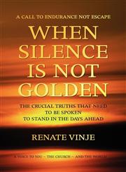 When Silence is not Golden,1436328063,9781436328067
