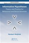 Informative Hypotheses Theory and Practice for Behavioral and Social Scientists 1st Edition,1439880514,9781439880517