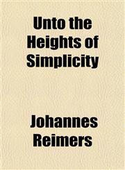 Unto the Heights of Simplicity,1151274836,9781151274830