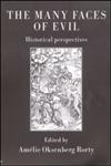 The Many Faces of Evil Historical Perspectives,041524207X,9780415242073