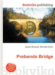 Prebends Bridge,5512109537,9785512109533