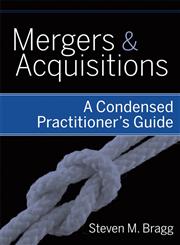 Mergers & Acquisitions A Condensed Practitioner's Guide,0470398949,9780470398944