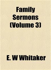 Family Sermons (Volume 3),1152902512,9781152902510