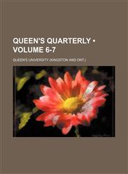 Queen's Quarterly (Volume 6-7),1235738124,9781235738128