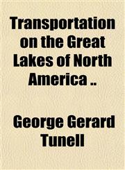 Transportation on the Great Lakes of North America ..,1151832537,9781151832535