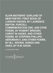 Elkin Mathews' Garland of New Poetry,1236978714,9781236978714