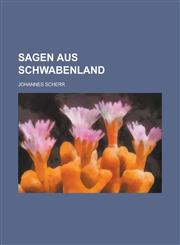 Sagen Aus Schwabenland,1234870002,9781234870003